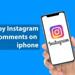 How to Copy Instagram Comments on iPhone in Easy Method