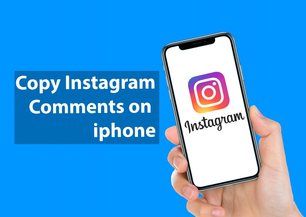 How to Copy Instagram Comments on iPhone in Easy Method