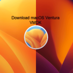 How to Download macOS Ventura VMDK File for Virtual Machines
