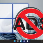 How to Disable Ads on Windows 11 From Everywhere
