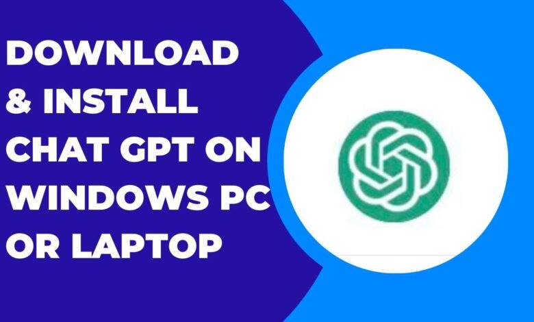 How to Install ChatGPT on Windows 11 PC